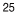 25